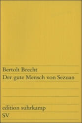 Der gute Mensch von Sezuan - Bertolt Brecht (ISBN: 9783518100738)