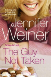 Guy Not Taken - Jennifer Weiner (ISBN: 9781416527701)