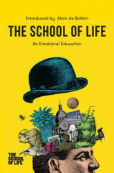 The School of Life: An Emotional Education (ISBN: 9781912891450)
