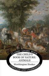 The Child's Book of Nature: Animals (ISBN: 9781925729900)