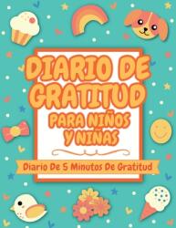 Diario De Gratitud Para Nios Y Nias: Diario De 5 Minutos De Gratitud (ISBN: 9781913357597)