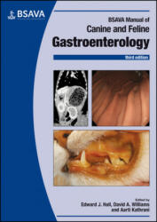BSAVA Manual of Canine and Feline Gastroenterology - Edward Hall, David L. Williams (ISBN: 9781905319961)
