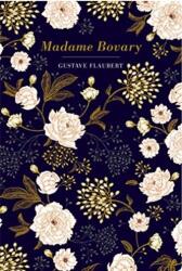 Madame Bovary - Gustave Flaubert (ISBN: 9781912714728)