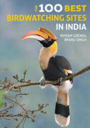 The 100 Best Birdwatching Sites in India (ISBN: 9781912081790)