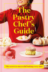 Pastry Chef's Guide - Ravneet Gill (ISBN: 9781911641513)