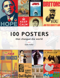 100 Posters That Changed The World (ISBN: 9781911641452)