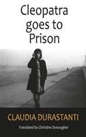 Cleopatra Goes to Prison (ISBN: 9781910213964)