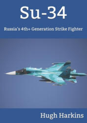 Hugh Harkins - Su-34 - Hugh Harkins (ISBN: 9781903630457)