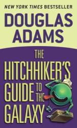The Hitchhiker's Guide to the Galaxy (ISBN: 9780345391803)