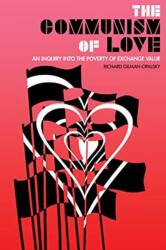 The Communism of Love (ISBN: 9781849353915)
