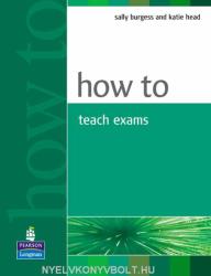 How to Teach for Exams (ISBN: 9780582429673)