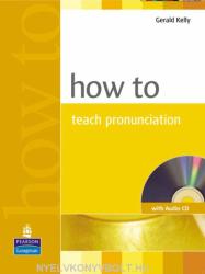 How to Teach Pronunciation - with Audio CD (ISBN: 9780582429758)