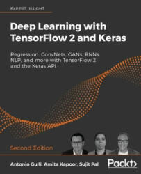 Deep Learning with TensorFlow 2 and Keras - Sujit Pal, Amita Kapoor (ISBN: 9781838823412)