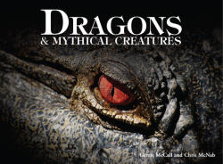 Dragons & Mythical Creatures - Chris McNab (ISBN: 9781838860127)