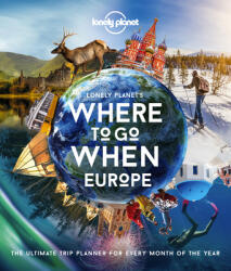 Lonely Planet's Where To Go When Europe (ISBN: 9781838690403)