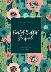 Dotted Bullet Journal - Blank Classic (ISBN: 9781774371923)