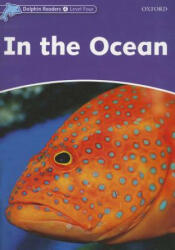 In the Ocean - Dolphin Readers Level 4 (ISBN: 9780194401135)