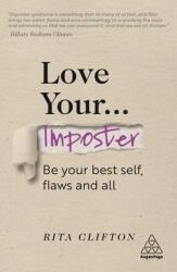 Love Your Imposter: Be Your Best Self Flaws and All (ISBN: 9781789667004)