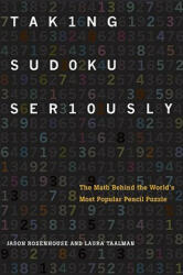 Taking Sudoku Seriously - Laura Rosenhouse (2012)