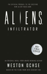 Aliens: Infiltrator (ISBN: 9781789093988)