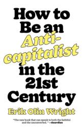 How to Be an Anticapitalist in the Twenty-First Century (ISBN: 9781788739559)