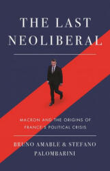 Last Neoliberal - Bruno Amable (ISBN: 9781788733571)