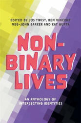Non-Binary Lives - Meg-John Barker, Kat Gupta (ISBN: 9781787753396)