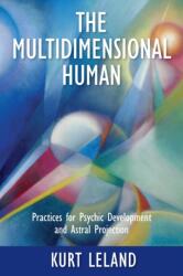 Multidimensional Human - Kurt Leland (ISBN: 9781786771216)