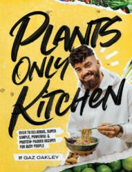 Plants Only Kitchen - OAKLEY GAZ (ISBN: 9781787134980)