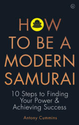 How to be a Modern Samurai - Cummins, Antony (ISBN: 9781786783547)