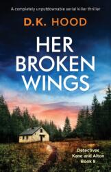 Her Broken Wings (ISBN: 9781786819024)