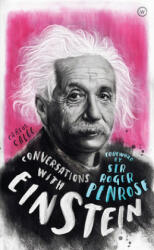 Conversations with Einstein - Roger Penrose (ISBN: 9781786783844)