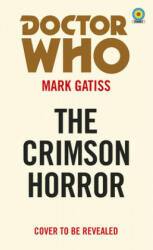 Doctor Who: The Crimson Horror (Target Collection) - Daniel Sorensen (ISBN: 9781785945045)