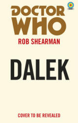 Doctor Who: Dalek (ISBN: 9781785945038)