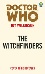 Doctor Who: The Witchfinders (ISBN: 9781785945021)