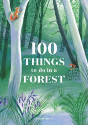 100 Things to do in a Forest - Eleanor Taylor (ISBN: 9781786276339)