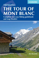 The Tour of Mont Blanc: Complete Two-Way Trekking Guide (ISBN: 9781786310620)