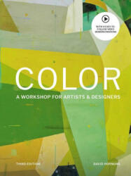 Color Third Edition: A Workshop for Artists and Designers - David Hornung (ISBN: 9781786276605)
