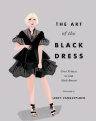 Art of the Black Dress - VANDERPLOEG LIBBY (ISBN: 9781784882785)