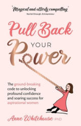 Pull Back Your Power (ISBN: 9781781334102)
