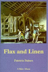 Flax and Linen - Patricia Baines (2008)