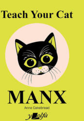 Teach Your Cat Manx - Anne Cakebread (ISBN: 9781784618315)