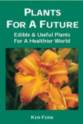 Plants for a Future - Ken Fern (1997)