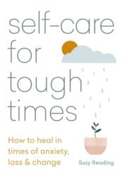 Self-care for Tough Times (ISBN: 9781783253753)