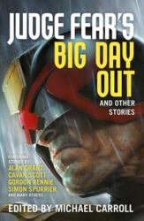 Judge Fear's Big Day Out and Other Stories - Alan Grant, Gordon Rennie, Cavan Scott, Gary Russell, Jonathan Green, Karl Stock, David Baillie, Michael Carroll (ISBN: 9781781088531)