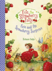 Evie and the Strawberry Surprise (ISBN: 9781782506386)