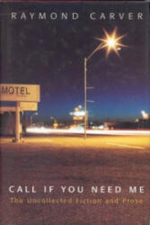 Call If You Need Me - Raymond Carver (2001)