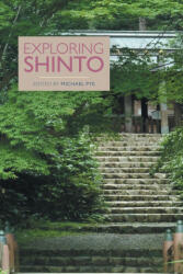 Exploring Shinto (ISBN: 9781781799604)