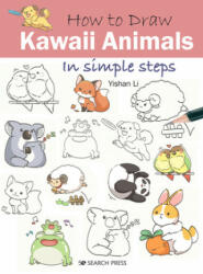 How to Draw: Kawaii Animals (ISBN: 9781782219187)