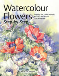 Watercolour Flowers Step-By-Step (ISBN: 9781782217848)